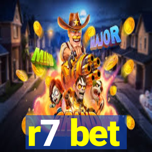 r7 bet